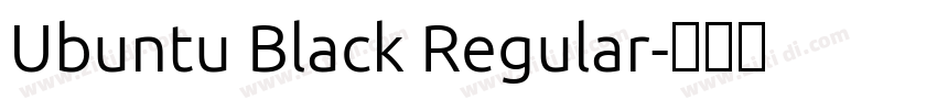 Ubuntu Black Regular字体转换 Ubuntu Black Regular字体转换